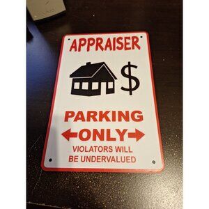 Appraiser Parking Only Metal Tin Sign 8" x 12" Funny Office Parking Decor